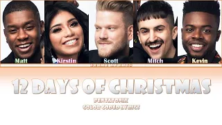 Pentatonix - 12 days of Chrismas (Color Coded Lyrics)