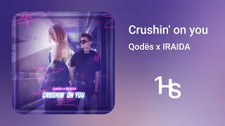 Qodës x IRAIDA - Crushin' on you | 1 Hour