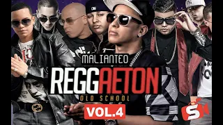 REGGAETON MALIANTEO  old school VOL 4