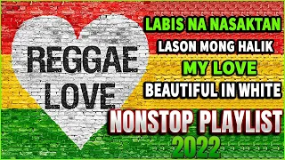 My Valentine X Lason Mong Halik REGGAE MIX🌟TOP 50 REGGAE LOVE SONGS VALENTINE DAY 2022💥DJ JOHN PAUL