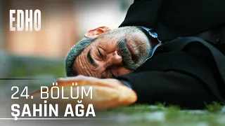 24. Bölüm ''Şahin Ağa Vuruluyor'' | Eşkıya Dünyaya Hükümdar Olmaz