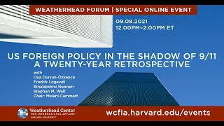 Weatherhead Forum | US Foreign Policy in the Shadow of 9/11: A Twenty-Year Retrospective