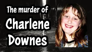 The Murder of Charlene Downes | Real life Documentary of CSE | Let's stop the abuse!