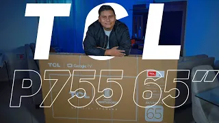 TCL P755 de 65 pulgadas│UNBOXING y PRIMERAS IMPRESIONES│Con HDMI 2.1 y 120 Hz 🤯│Modelo 2024