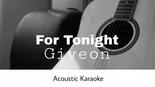 Giveon - For Tonight (Acoustic Karaoke)