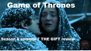 Game of Thrones Season 5 Episode 7 "The Gift" Review Top (jump off ) Moments