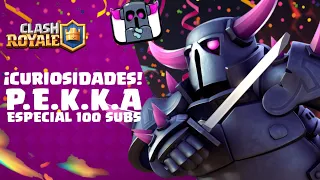 CURIOSIDADES DEL PEKKA ❤️🔥 ¿cuáles son? |  CLASH ROYALE | Especial 100 yecos ❤️