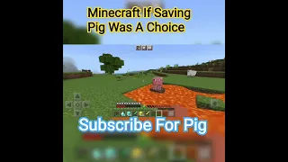 Minecraft If Saving Pig Was A Choice Iq #mankhush#shortsfeed#shorts#minecraftshorts#minecraft#iq#yt