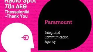 Radio Spot 78η ΔΕΘ - Thessaloniki Thank You - Paramount