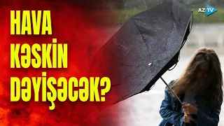 Fevraldakı yaz istisinin ömrü qısa olacaq: qarşıdan görün necə hava gəlir