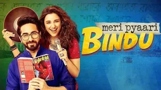 Maana Ke Hum Yaar Nahin (Duet) || Meri Pyaari Bindu♪ || Ayushmann || Sonu Nigam || Parineeti ||