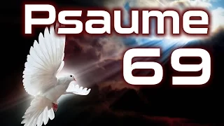 Psaume 69 - Psaumes  Chapitre 69 HD.