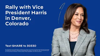 Rally with Vice President Harris in Denver, Colorado