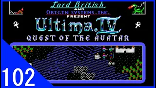 Ultima IV Walkthrough - Episode 102 "A Walk on the Dark Side"