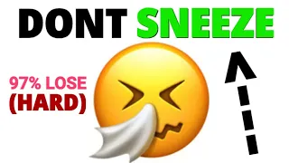 Don't Sneeze while watching this video... (Hard)