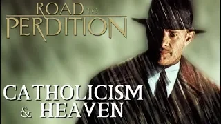 Catholicism & Heaven - Road to Perdition | Renegade Cut