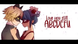 Nightcore ( Love you still ) [ ABCDEFU romantic version ]Lyrics.xy