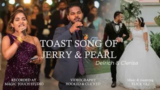 Wedding Toast Song of Jerry & Pearl || 21st November 2023 ♥️|| #Cheers #Lovebirds #HappilyEverAfter