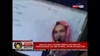 Maute-ISIS leader Abdullah Maute, napuruhan sa air strike, ayon sa militar