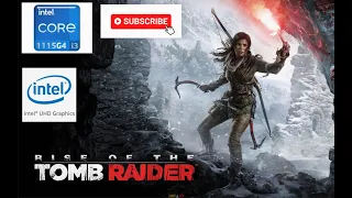 Rise of the tomb raider in Low End PC | Intel UHD G4 | i3-1115G4