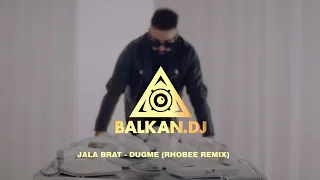 Jala Brat - Dugme (Rhobee Remix)