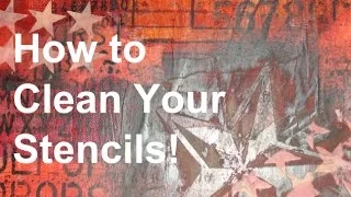 How to Clean Your Stencils