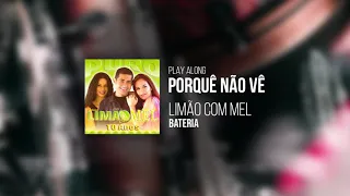 PLAY ALONG C/ BACKING | Porquê Não Vê - Limão Com Mel | Playback Sem Bateria