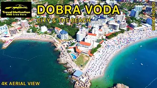 DOBRA VODA iz vazduha u Septembru - DOBRA VODA [4K Aerial View] MNE Crna Gora 2023