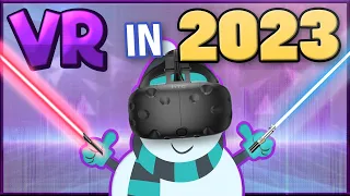 The State of VR in 2023