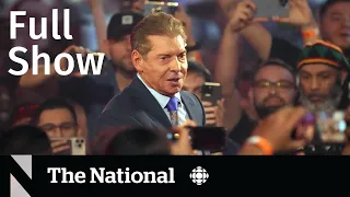 CBC News: The National | WWE founder Vince McMahon sued for sexual assault