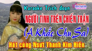 Karaoke trích đoạn NGƯỜI TÌNH TRÊN CHIẾN TRẬN  - THIẾU KÉP [Song ca cùng Nsưt Thanh Kim Hiền]