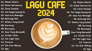 Lagu Cafe Santai Indonesia Terbaik 2024 | Cinta Terbaik, Mesin Waktu, Tak Segampang Itu...