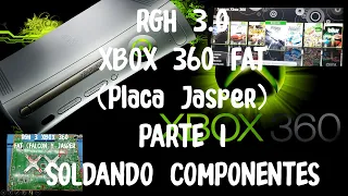 RGH XBOX 360 FAT (Jasper) Parte 1 (Soldando Componentes)