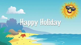 Happy Holiday | fun song for kids | karaoke lyrics sing along