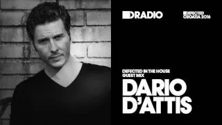 Defected In The House Radio 09.05.16 Guest Mix Dario D'Attis