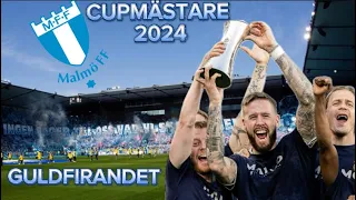 GULDFIRANDET, Svenska Cupmästare 2024 MALMÖ FF