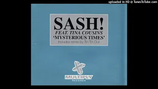 Sash! feat. Tina Cousins - Mysterious Times (Radio Edit)