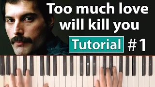 Como tocar "Too much love will kill you"(Brian May-Queen) - Parte 1/2 - Piano tutorial y partitura