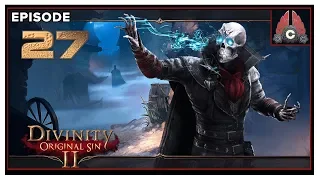 Let's Play Divinity: Original Sin 2 (2019 Magic Run) With CohhCarnage - Episode 27