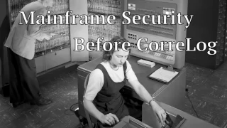 IBM z/OS Mainframe Security 101, Sponsored by CorreLog