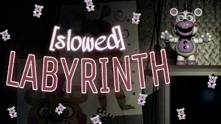 labyrinth 🔳 FNAF 6 [slowed] - 1 Hour