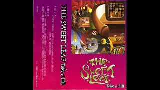 The Sweet Leaf  - Take A Hit (((FULL ALBUM)))