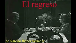 (El regreso) de Chicho Ibáñez Serrador.  RNE.