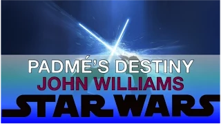 John Williams - Padmé's Destiny (Star Wars Sheet Music)