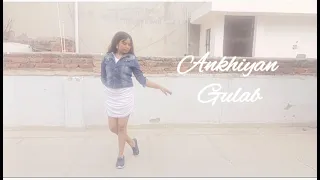Ankhiyan gulab | Dance cover | mitraz
