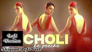 Crew Movie New Song Choli Ke Peeche Kya Hai Lofi Version