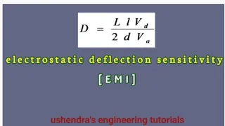 electrostatic  deflection | CRO | deflection sensitivity |  EMI by ushendra's engineering tutorials