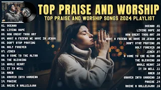 Top Christian Songs 2024 Non Stop Playlist | Praise and Worship Songs (With Lyrics)