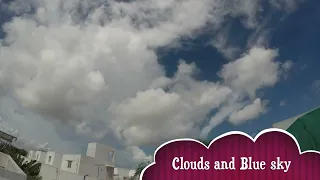 Chennai blue sky and active clouds - Timelapse