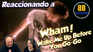 Wham! - Wake Me Up Before You Go Go | REACCIÓN